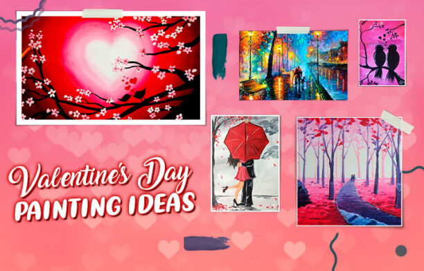 42 Best Valentine S Day Painting Ideas For Everyone 2023 Valentines Day Painting Ideas 612x391