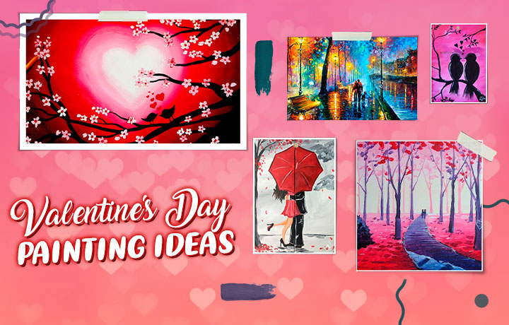 42 Best Valentine's Day Painting Ideas for Everyone 2023