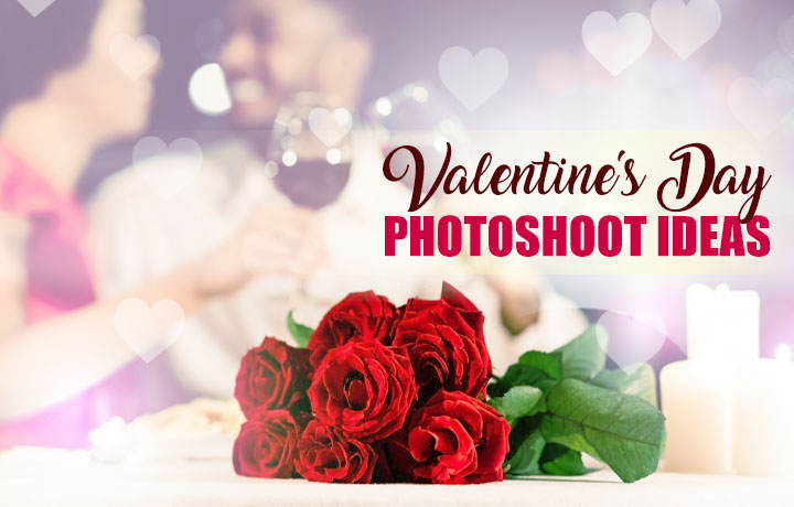 44 Best Valentine’s Day Photoshoot Ideas For Everyone