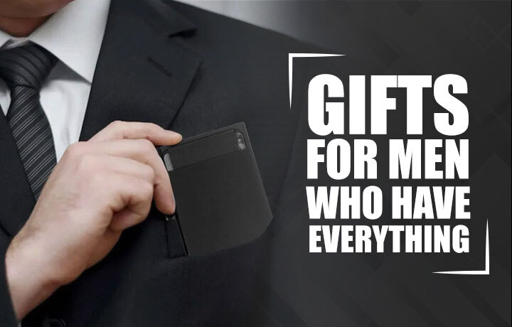 gifts-for-men-who-have-everything